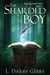 The Sharded Boy - Standing Stone, #1