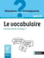 Le vocabulaire, comment enrichir sa langue ? Classes de primaire - Cycles 2 et 3