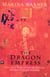 The Dragon Empress - Life and Times of Tz'u-hsi 1835-1908 Empress Dowager of China
