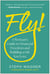 Fly! - A Woman's Guide to Financial Freedom and Building a Life You Love