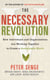 The Necessary Revolution - How Individuals and Organizations are Working Together to Create a Sustainable World
