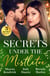 Secrets Under The Mistletoe - Christmas in Da Conti's Bed / The Soldier's Holiday Homecoming / Maverick Christmas Surprise