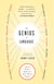 The Genius of Language - Fifteen Writers Reflect on Their Mother Tongue