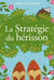 La Stratégie du hérisson