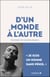 D'un monde à l'autre