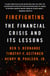 Firefighting - The Financial Crisis and Its Lessons
