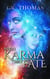 When Karma Met Fate