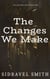 The Changes We Make - Collecting Love, #1