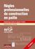 Règles professionnelles de construction en paille - Règles CP 2012 révisées - Remplissage isolant et support d'enduit