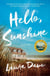 Hello, Sunshine - A Novel