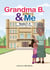 Grandma B. & Me: Books 5 - 8 - Grandma B. & Me, #2
