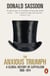 The Anxious Triumph - A Global History of Capitalism, 1860-1914