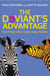 The Deviant's Advantage - How Fringe Ideas Create Mass Markets