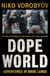 Dopeworld - Adventures in Drug Lands