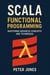 Scala Functional Programming: Mastering Advanced Concepts and Techniques