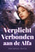 Verplicht Verbonden aan de Alfa