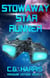 Stowaway Star Runner - Viraquin Voyage, #2