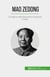 Mao Zedong - Fondatore della Repubblica Popolare Cinese