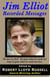 Jim Elliot: Recorded Messages - Missions
