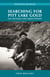 Searching for Pitt Lake Gold - Facts and Fantasy in the Legend of Slumach