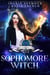 Supernatural Academy: Sophomore Witch - Supernatural Academy, #2