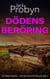 Dödens Beröring - DS Tomek Bowen – Brittisk Deckarthriller, #3