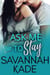 Ask Me to Stay - Against All Odds, #3