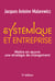 Systémique et entreprise - Mettre en oeuvre une stratégie de changement