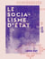 Le Socialisme d'État - Conférences faites au cercle Saint-Simon