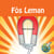 Fòs Leman / Magnet Power - Buffy Silverman