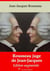Rousseau juge de Jean-Jacques – suivi d'annexes - Nouvelle édition 2019
