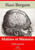 Matière et mémoire – suivi d'annexes - Nouvelle édition 2019