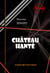 Château hanté [édition intégrale revue et mise à jour] - édition intégrale
