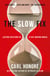 The Slow Fix - Why Quick Fixes Don’t Work (extract)