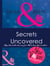 Secrets Uncovered - Blogs, Hints and the inside scoop from Mills & Boon editors and authors