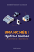 Branchée - Hydro-Québec et le futur de l’électricité