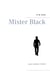 Mister Black - aus seiner Sicht