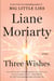 Three Wishes - A Novel