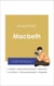 Guía de lectura Macbeth (análisis literario de referencia y resumen completo)