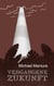 Vergangene Zukunft - Science Fiction-Novellen