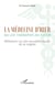 La Médecine d'hier ou les thérapies du futur - Réflexions sur des nouvelles façons de se soigner
