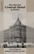 Der Bau des Central-Hotel in Berlin - Drei Beiträge zur Berliner Geschichte um 1880