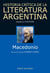 Hist. Crit. Lit. Arg. T.8- Macedonio - Macedonio
