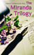 The Miranda Trilogy - Marcia Schuyler, Phoebe Deane & Miranda