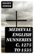 Medieval English Nunneries c. 1275 to 1535