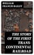 The Story of the First Trans-Continental Railroad - Its Projectors, Construction and History