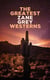 The Greatest Zane Grey Westerns - Riders of the Purple Sage, The Border Legion, Wildfire, Desert Gold, The Last Trail, The Heritage of the Desert, Betty Zane...