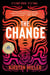 The Change - A Novel