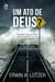 Um Ato de Deus? - Respostas a Perguntas Difíceis Acerca do Papel de Deus nos Desastres Naturais