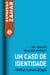 Um caso de identidade - Um caso de Sherlock Holmes